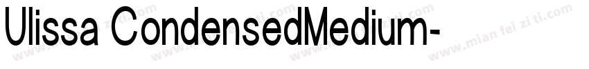 Ulissa CondensedMedium字体转换
